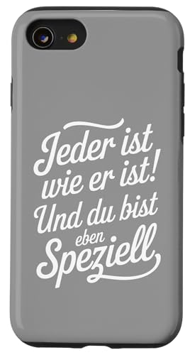 Jeder ist wie er ist und du bist eben speziell Humor Spruch Hülle für iPhone SE (2020) / 7 / 8 von Shirts mit lustigen Sprüchen by PeeKay