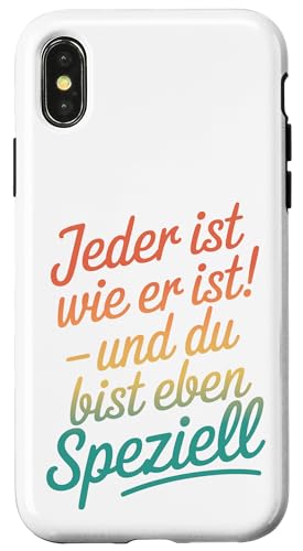 Jeder ist wie er ist und du bist eben speziell Humor Spruch Hülle für iPhone X/XS Jeder ist wie er ist und du bist eben speziell Humor Spruch Hülle für iPhone X/XS von Shirts mit lustigen Sprüchen by PeeKay