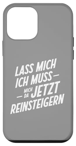 Lass mich ich muss mich reinsteigern – Sarkasmus Hülle für iPhone 12 mini von Shirts mit lustigen Sprüchen by PeeKay