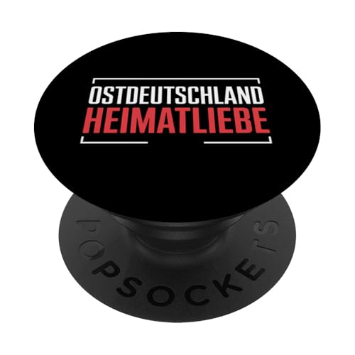 Ostdeutschland Heimatliebe - Stolz aus dem Osten PopSockets Klebender PopGrip von Shirts mit lustigen Sprüchen by PeeKay