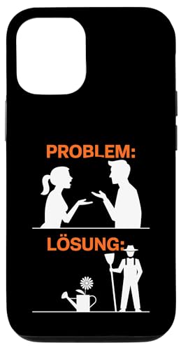 Problem Bla Bla Lösung Gartenarbeit Lustig Hülle für iPhone 12/12 Pro von Shirts mit lustigen Sprüchen by PeeKay