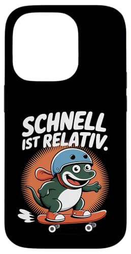 Schnell ist Relativ - Lustiger Skater Spruch Hülle für iPhone 14 Pro von Shirts mit lustigen Sprüchen by PeeKay