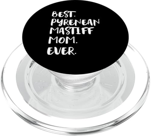 Best Pyrenean Mastiff Mom Ever Mastín Del Pirineo PopSockets PopGrip für MagSafe von Shirts & Geschenke für Hundebesitzer, Hundehalter