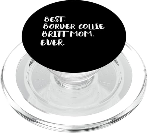 Border Collie Britts Best Border Collie Britt Mom Ever PopSockets PopGrip für MagSafe Border Collie Britts Best Border Collie Britt Mom Ever PopSockets PopGrip für MagSafe von Shirts & Geschenke für Hundebesitzer, Hundehalter
