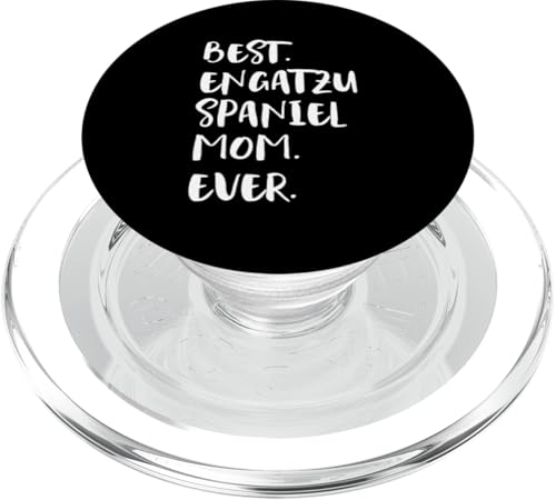 Engatzu Spaniels Best Engatzu Spaniel Mom Ever PopSockets PopGrip für MagSafe Engatzu Spaniels Best Engatzu Spaniel Mom Ever PopSockets PopGrip für MagSafe von Shirts & Geschenke für Hundebesitzer, Hundehalter