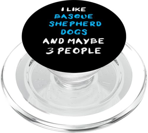 I Like Basque Shepherd Dogs And Maybe 3 People PopSockets PopGrip für MagSafe I Like Basque Shepherd Dogs And Maybe 3 People PopSockets PopGrip für MagSafe von Shirts & Geschenke für Hundebesitzer, Hundehalter