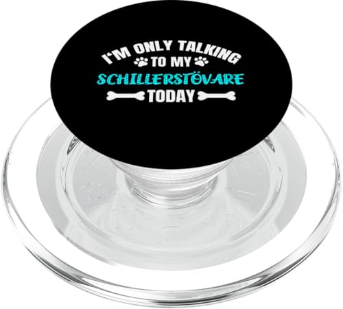 I'm Only Talking To My Schillerstövare Today Schiller-Bracke PopSockets PopGrip für MagSafe I'm Only Talking To My Schillerstövare Today Schiller-Bracke PopSockets PopGrip für MagSafe von Shirts & Geschenke für Hundebesitzer, Hundehalter