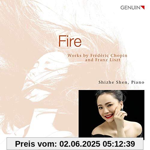 Fire - Werke für Piano von Chopin & Liszt von Shizhe Shen