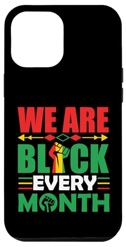 Wir sind jeden Monat schwarz Melanin Männer, Frauen, Jungen & Mädchen. Hülle für iPhone 12 Pro Max von Shopp