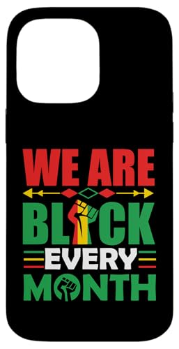 Wir sind jeden Monat schwarz Melanin Männer, Frauen, Jungen & Mädchen. Hülle für iPhone 14 Pro Max von Shopp