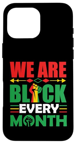 Wir sind jeden Monat schwarz Melanin Männer, Frauen, Jungen & Mädchen. Hülle für iPhone 16 Pro Max von Shopp