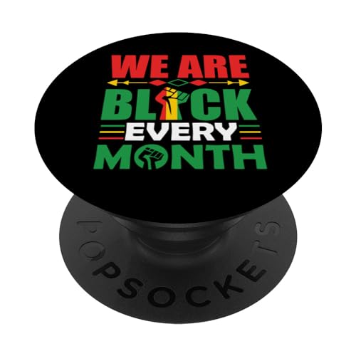 Wir sind jeden Monat schwarz Melanin Männer, Frauen, Jungen & Mädchen. PopSockets Klebender PopGrip von Shopp