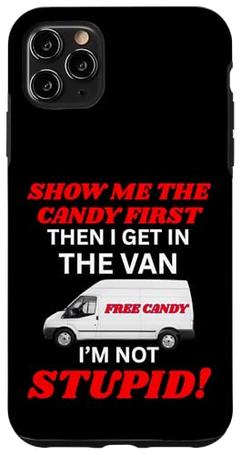 Ich bin nicht gruselig Ich muss mir zuerst die Süßigkeiten zeigen Hülle für iPhone 11 Pro Max von Show Me The Candy Funny Creepy Saying