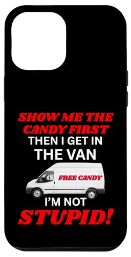 Ich bin nicht gruselig Ich muss mir zuerst die Süßigkeiten zeigen Hülle für iPhone 12 Pro Max von Show Me The Candy Funny Creepy Saying