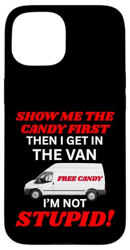 Ich bin nicht gruselig Ich muss mir zuerst die Süßigkeiten zeigen Hülle für iPhone 15 von Show Me The Candy Funny Creepy Saying