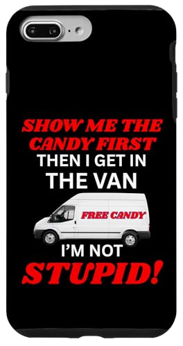 Ich bin nicht gruselig Ich muss mir zuerst die Süßigkeiten zeigen Hülle für iPhone 7 Plus/8 Plus von Show Me The Candy Funny Creepy Saying