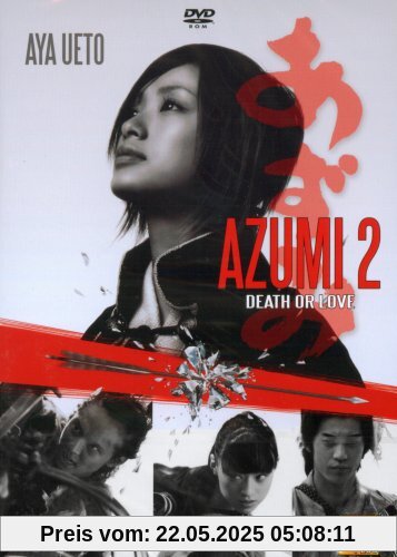 Azumi 2 - Death or Love Azumi 2 - Death or Love von Shusuke Kaneko