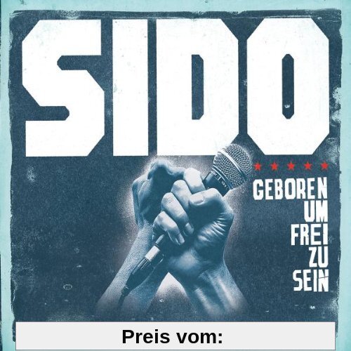 Geboren Um Frei zu Sein (2-Track) von Sido