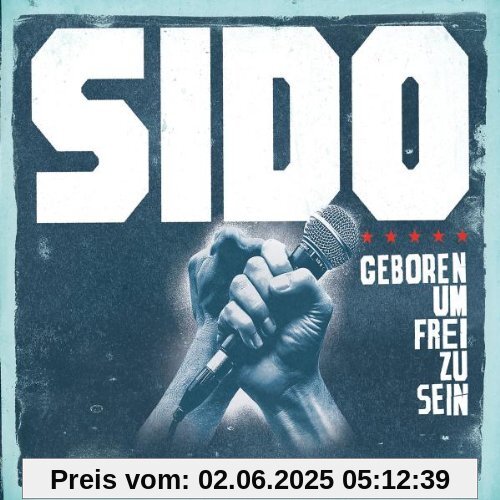 Geboren Um Frei zu Sein (2-Track) von Sido