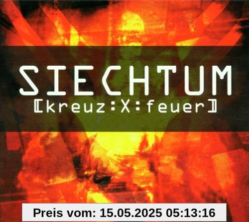 Kreuzfeuer (Lim.ed.) von Siechtum