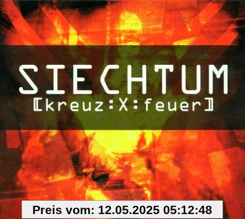 Kreuzfeuer (Lim.ed.) von Siechtum