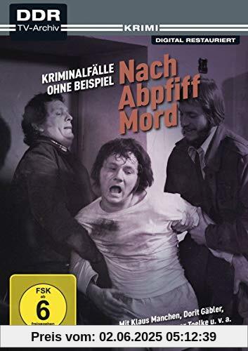 Kriminalfälle ohne Beispiel - Nach Abpfiff Mord (DDR TV-Archiv) von Siegfried Hartmann