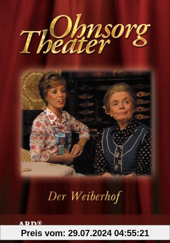 Ohnsorg Theater: Der Weiberhof von Siegmund Günther
