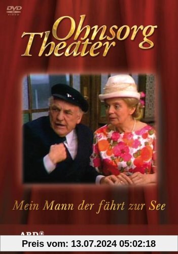 Ohnsorg Theater: Mein Mann, der fährt zur See von Siegmund Günther