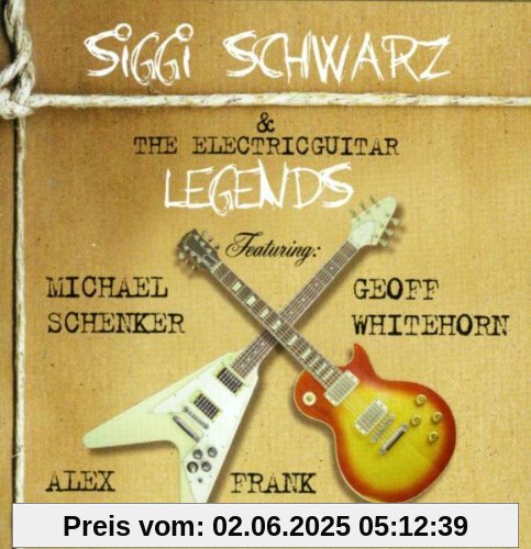 Siggi Schwarz & The Electric Guitar Legends (with Michael Schenker & Chris Whitehorn) von Siggi Schwarz