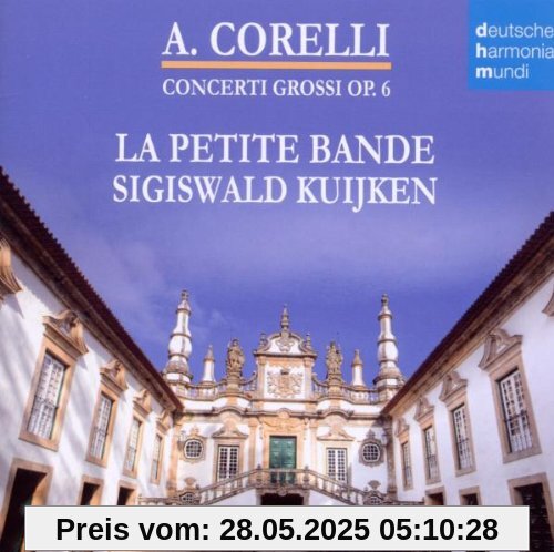 Concerti Grossi Op.6 Concerti Grossi Op.6 von Sigiswald Kuijken