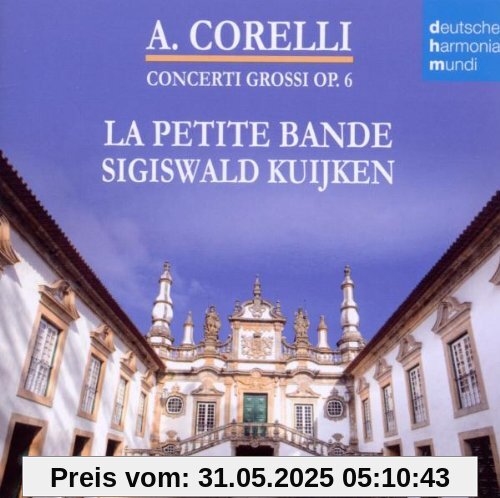 Concerti Grossi Op.6 von Sigiswald Kuijken