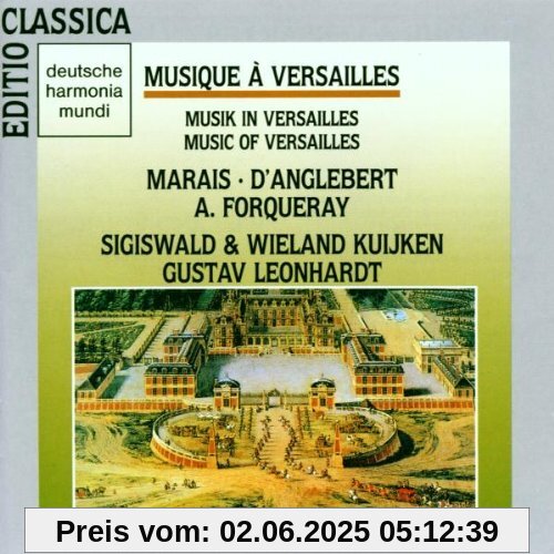 Musique a Versailles Musique a Versailles von Sigiswald Kuijken