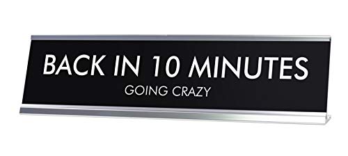 Schilder von LITA"Back in 10 Minutes Going Craing" Schilder von LITA"Back in 10 Minutes Going Craing" von Signs ByLITA