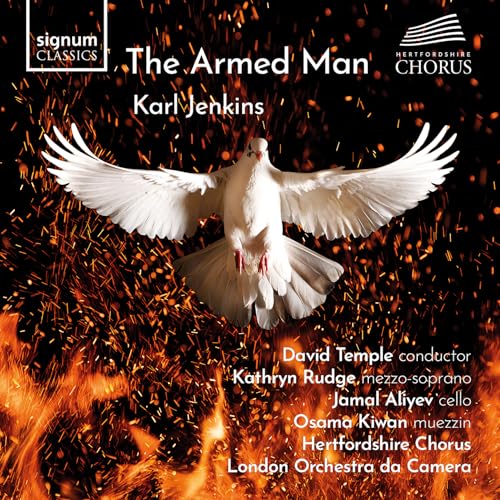 Karl Jenkins: The Armed Man (A Mass for Peace) von Signum