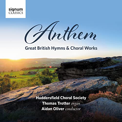 Anthem - Great British Hymns & Choral Works von Signum Uk