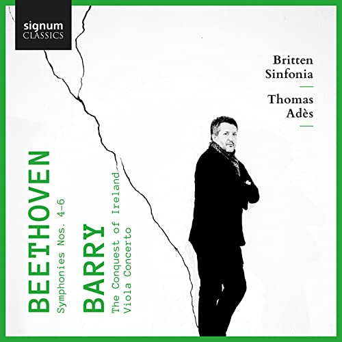 Beethoven/Barry: Sinfonien Nr. 4, 5 & 6 / The Conquest of Ireland / Viola Concerto von Signum Classics (Note 1 Musikvertrieb)