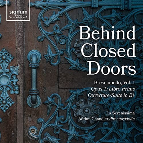 Brescianello: Behind Closed Doors Vol. 1 - Opus I - Libro Primo von Signum Classics (Note 1 Musikvertrieb)