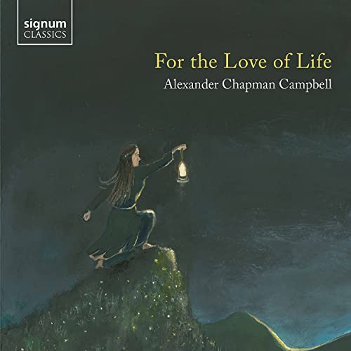 Chapman Campbell: For the Love of Life von Signum Uk