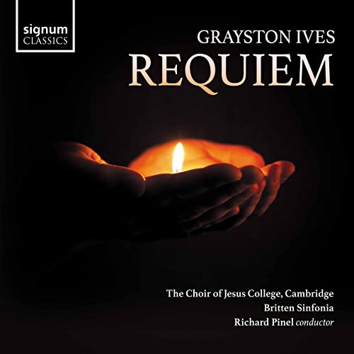 Ives: Requiem von Signum Classics (Note 1 Musikvertrieb)