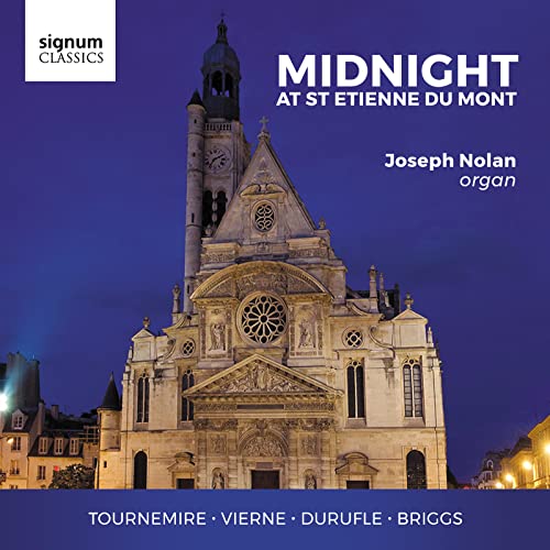 Midnight at St. Etienne du Mont - Orgelwerke von Signum Classics (Note 1 Musikvertrieb)