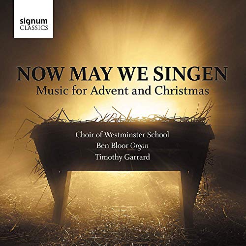 Now May We Singen - Musik zu Advent und Weihnachten von Signum Classics (Note 1 Musikvertrieb)