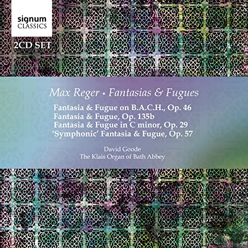 Reger: Fantasien & Fugen von Signum Classics (Note 1 Musikvertrieb)