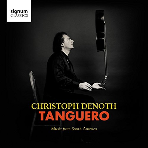 Tanguero-Music from South America von Signum Classics (Note 1 Musikvertrieb)