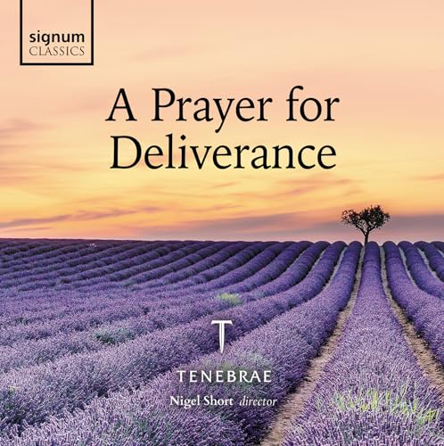A Prayer for Deliverance - Werke von Howells, Vaughan Williams u.a. A Prayer for Deliverance - Werke von Howells, Vaughan Williams u.a. von Signum Classics