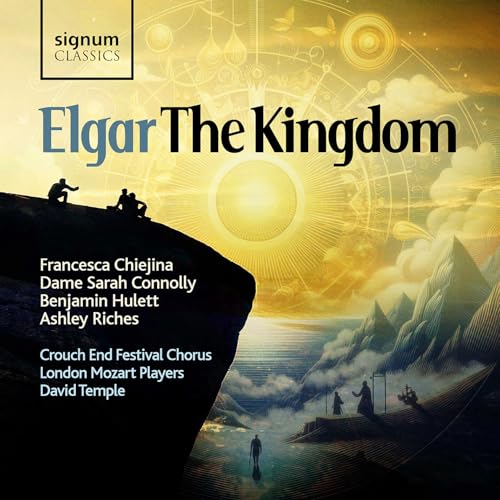 Edward Elgar: The Kingdom Edward Elgar: The Kingdom von Signum Classics