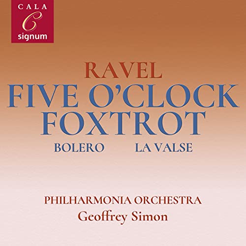 Five O'Clock Foxtrot/Bolero,la von Signum Classics
