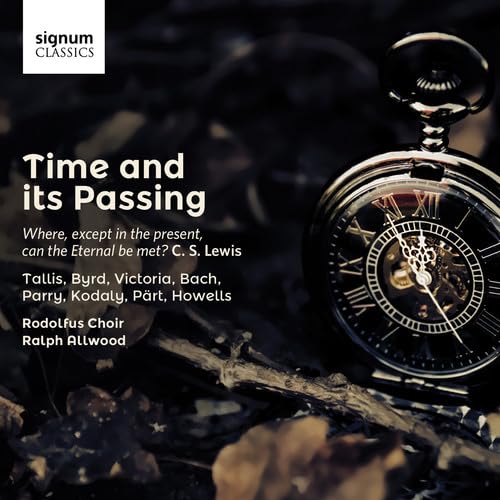 Various: Time and its Passing - Chorwerke von Signum Classics