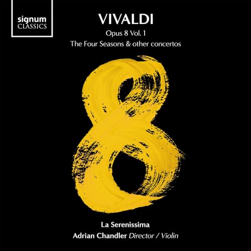 Antonio Vivaldi: The Four Seasons and other Concertos Antonio Vivaldi: The Four Seasons and other Concertos von Signum Records
