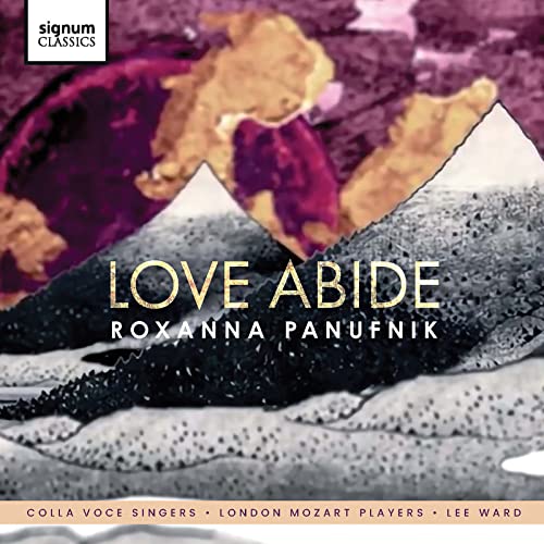 Panufnik: Love Abide Panufnik: Love Abide von Signum Records