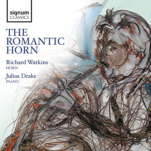 The Romantic Horn - Werke von Beethoven, Strauss, Schumann u.a. von Signum Records